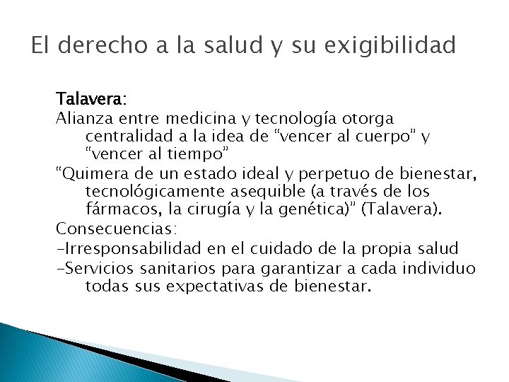 El derecho a la salud y su exigibilidad Talavera: Alianza entre medicina y tecnología