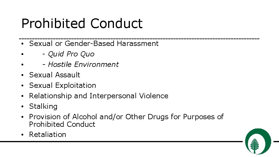 Prohibited Conduct Sexual or Gender-Based Harassment - Quid Pro Quo - Hostile Environment Sexual