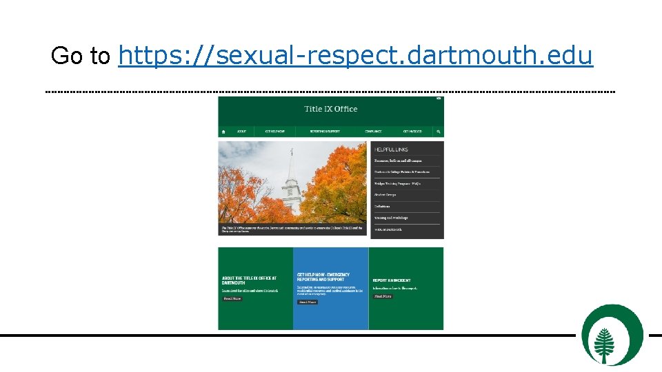 Go to https: //sexual-respect. dartmouth. edu 