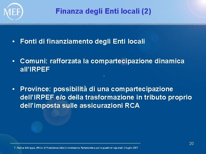 Finanza degli Enti locali (2) • Fonti di finanziamento degli Enti locali • Comuni: