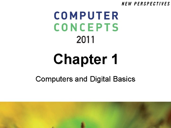 Chapter 1 Computers and Digital Basics 