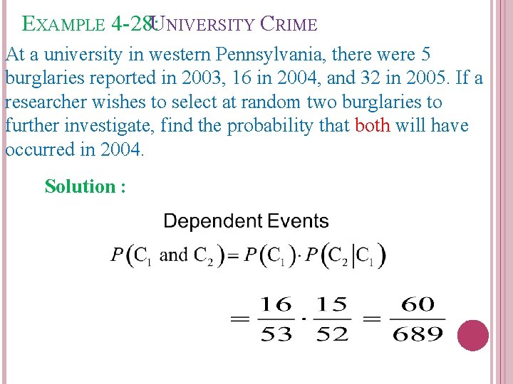 EXAMPLE 4 -28: UNIVERSITY CRIME At a university in western Pennsylvania, there were 5