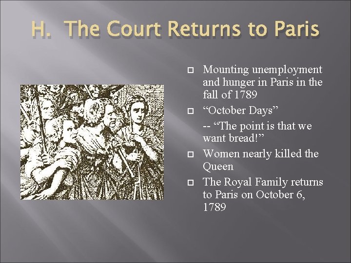 H. The Court Returns to Paris Mounting unemployment and hunger in Paris in the