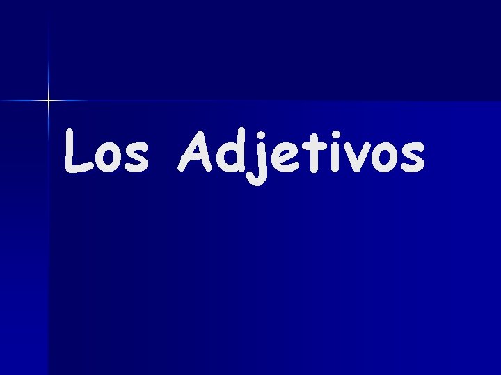 Los Adjetivos 