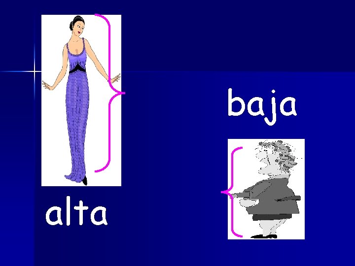 baja alta 