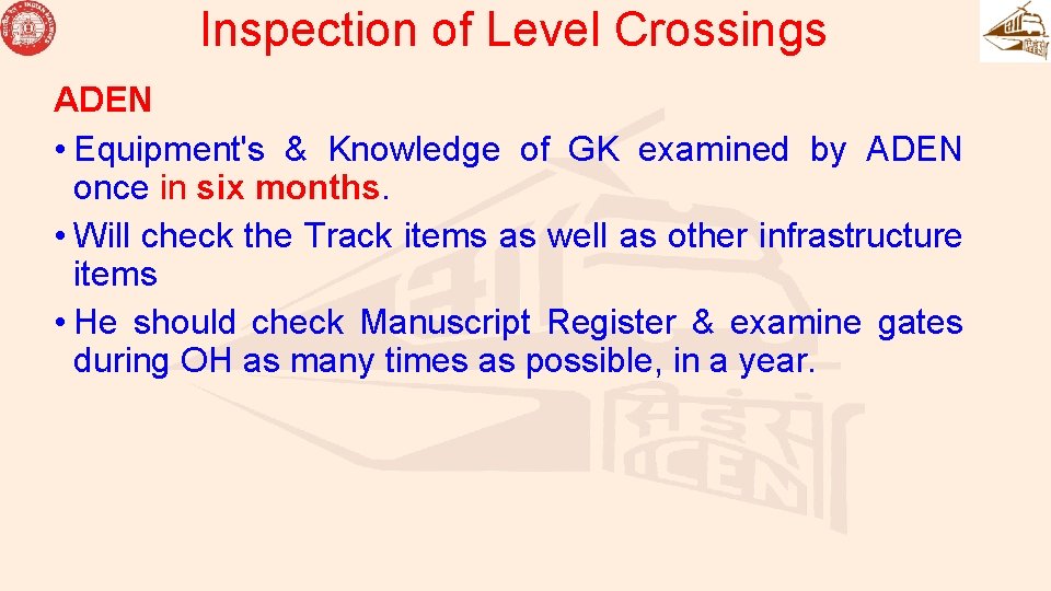 Inspection of Level Crossings ADEN • Equipment's & Knowledge of GK examined by ADEN