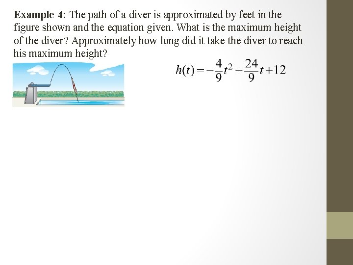 Example 4: The path of a diver is approximated by feet in the figure