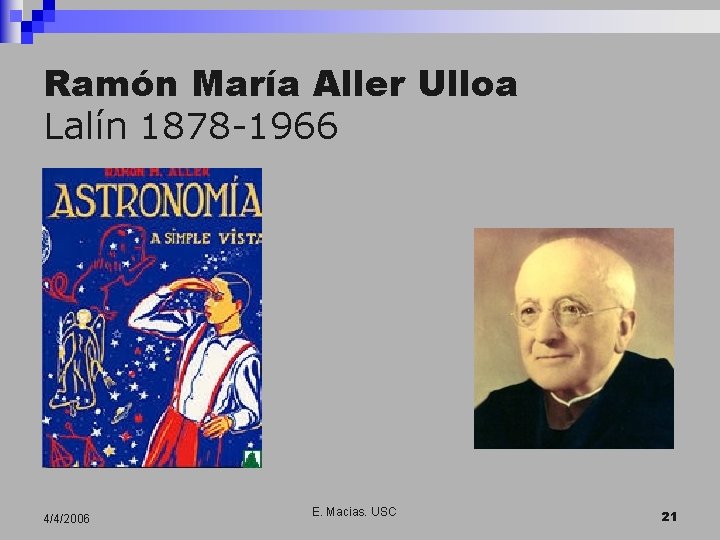 Ramón María Aller Ulloa Lalín 1878 -1966 4/4/2006 E. Macias. USC 21 