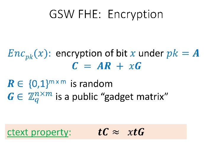 GSW FHE: Encryption 