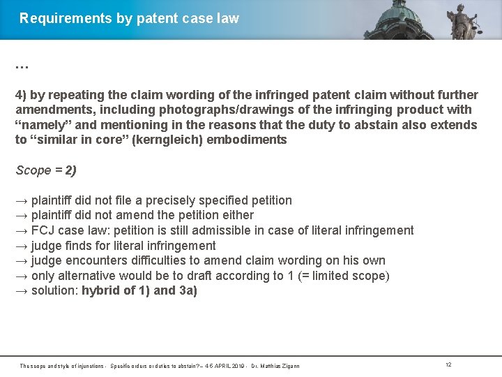 Requirements by patent case law … 4) by repeating the claim wording of the