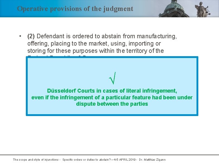 Operative provisions of the judgment • (2) Defendant is ordered to abstain from manufacturing,
