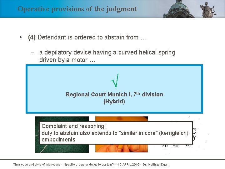 Operative provisions of the judgment • (4) Defendant is ordered to abstain from …