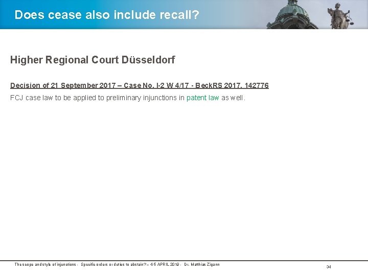 Does cease also include recall? Higher Regional Court Düsseldorf Decision of 21 September 2017