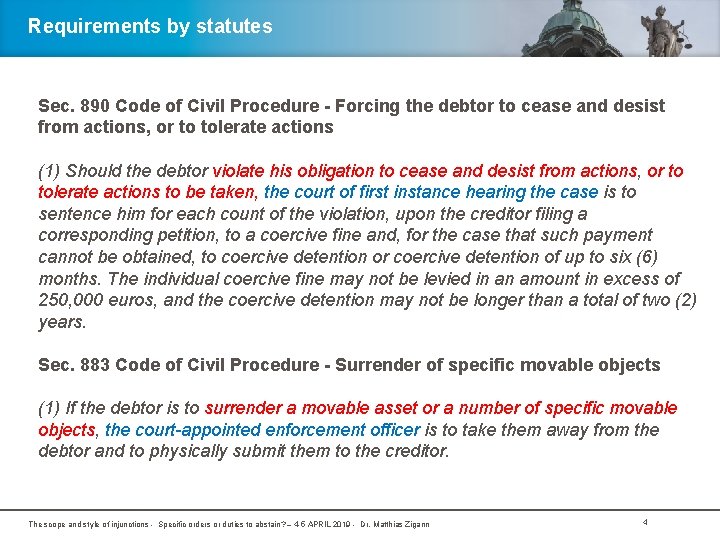 Requirements by statutes Sec. 890 Code of Civil Procedure - Forcing the debtor to