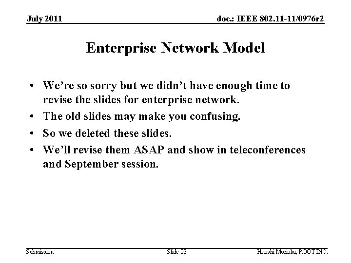 July 2011 doc. : IEEE 802. 11 -11/0976 r 2 Enterprise Network Model • July 2011 doc. : IEEE 802. 11 -11/0976 r 2 Enterprise Network Model •