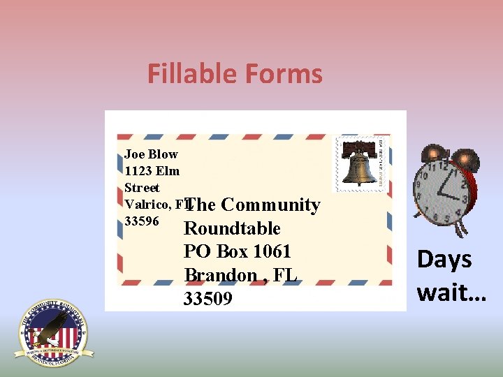 Fillable Forms Joe Blow 1123 Elm Street Valrico, FL The 33596 Community Roundtable PO