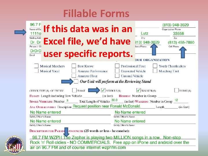 Fillable Forms If this data was in an Excel file, we’d have user specific