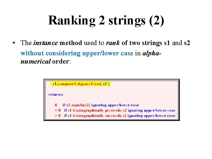 Ranking 2 strings (2) • The instance method used to rank of two strings