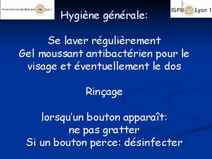 Hygiène générale: Se laver régulièrement Gel moussant antibactérien pour le visage et éventuellement le