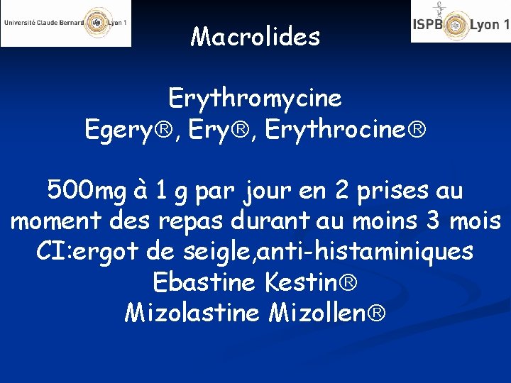 Macrolides Erythromycine Egery , Erythrocine 500 mg à 1 g par jour en 2