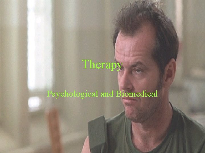 Therapy Psychological and Biomedical 
