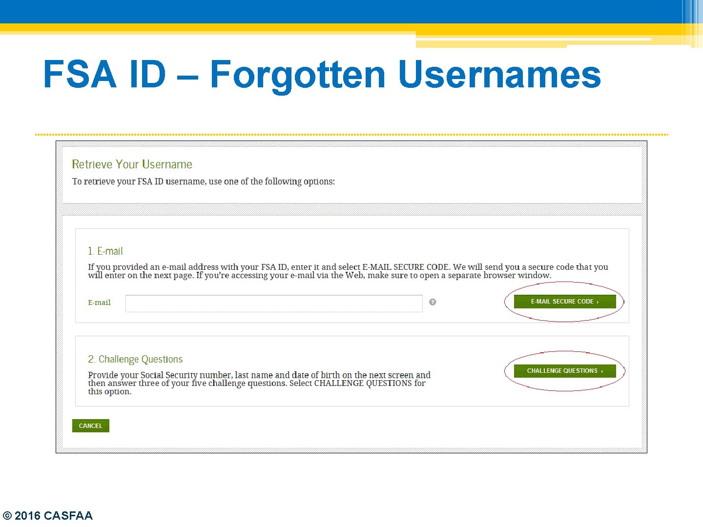 FSA ID – Forgotten Usernames © 2016 CASFAA 