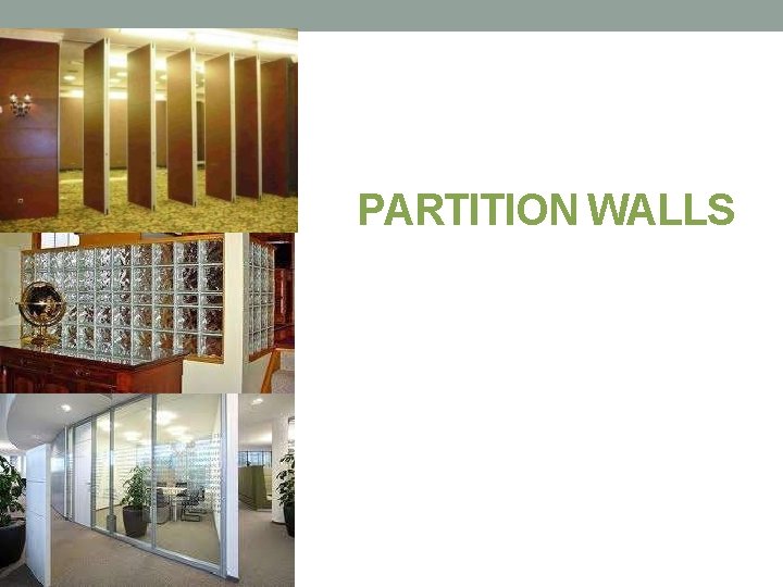 PARTITION WALLS 