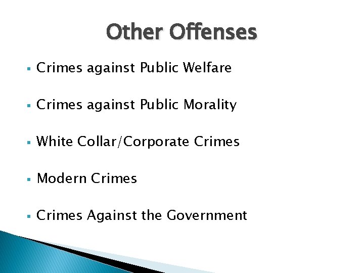 Other Offenses § Crimes against Public Welfare § Crimes against Public Morality § White