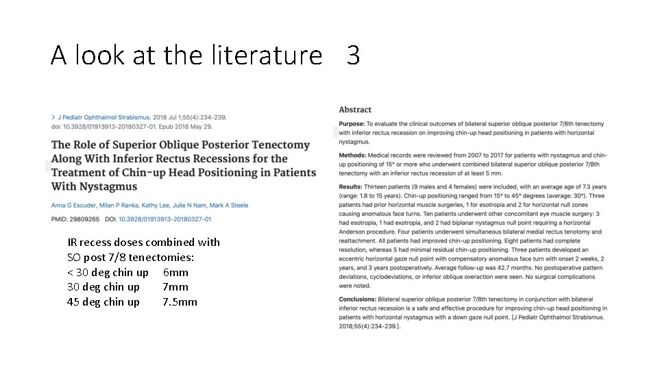 A look at the literature 3 IR recess doses combined with SO post 7/8