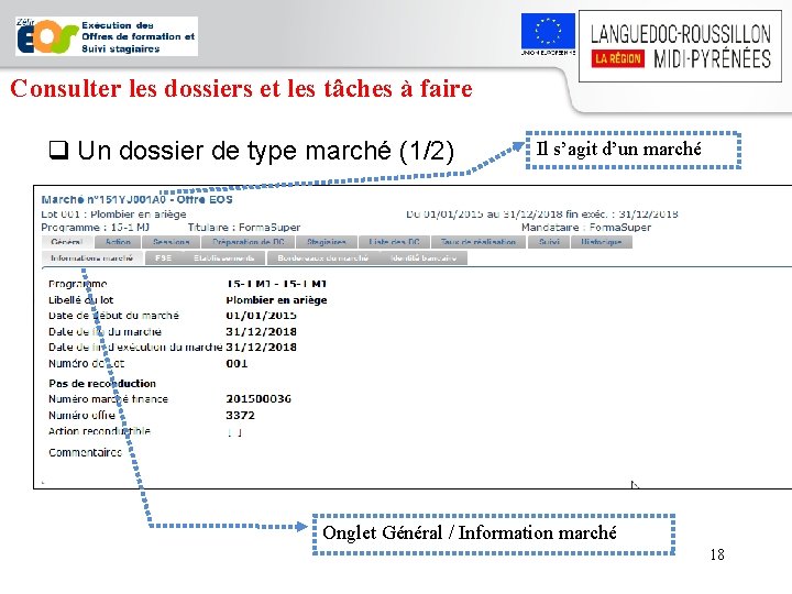 Consulter les dossiers et les tâches à faire q Un dossier de type marché