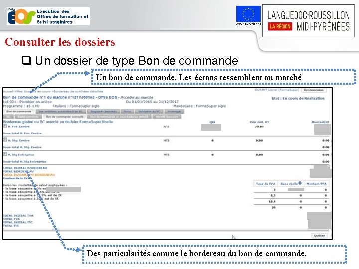 Consulter les dossiers q Un dossier de type Bon de commande Un bon de