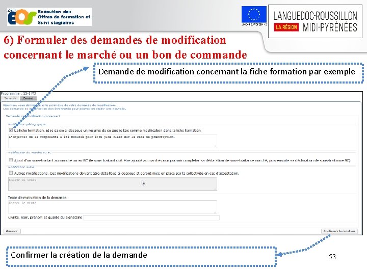 6) Formuler des demandes de modification concernant le marché ou un bon de commande