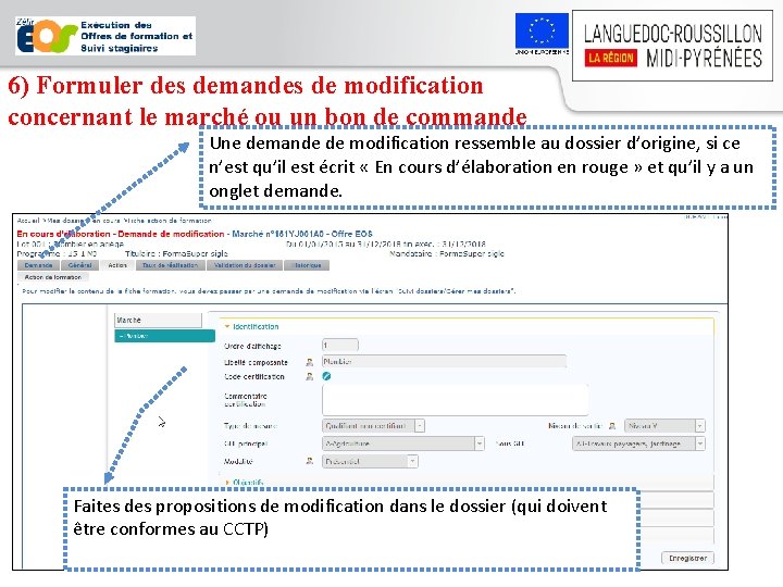 6) Formuler des demandes de modification concernant le marché ou un bon de commande
