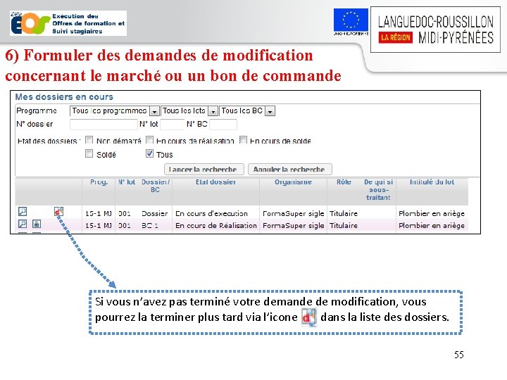 6) Formuler des demandes de modification concernant le marché ou un bon de commande