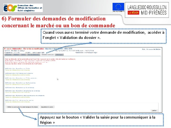 6) Formuler des demandes de modification concernant le marché ou un bon de commande