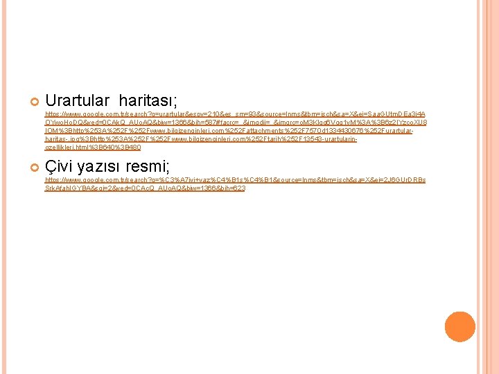  Urartular haritası; https: //www. google. com. tr/search? q=urartular&espv=210&es_sm=93&source=lnms&tbm=isch&sa=X&ei=Saa. GUtm. DEa 3 i 4