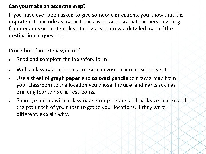 Can you make an accurate map? If you have ever been asked to give