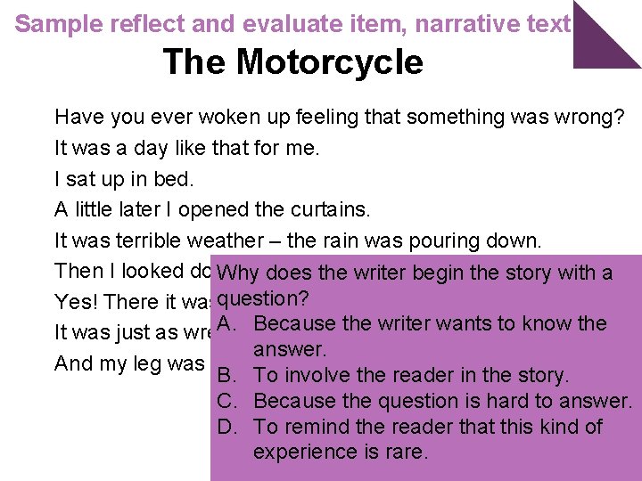 Sample reflect and evaluate item, narrative text The Motorcycle Have you ever woken up