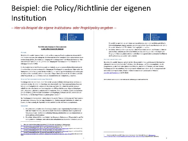 Beispiel: die Policy/Richtlinie der eigenen Institution -- Hier als Beispiel die eigene Institutions- oder