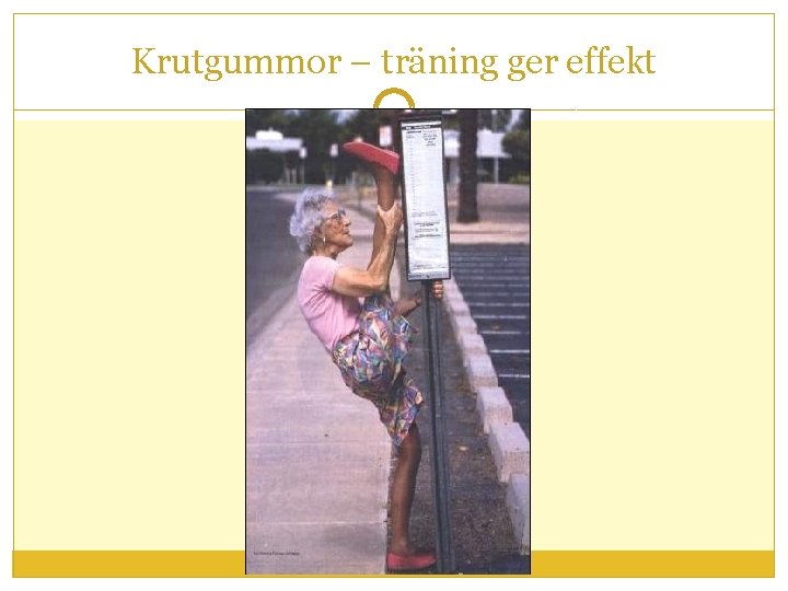 Krutgummor – träning ger effekt 