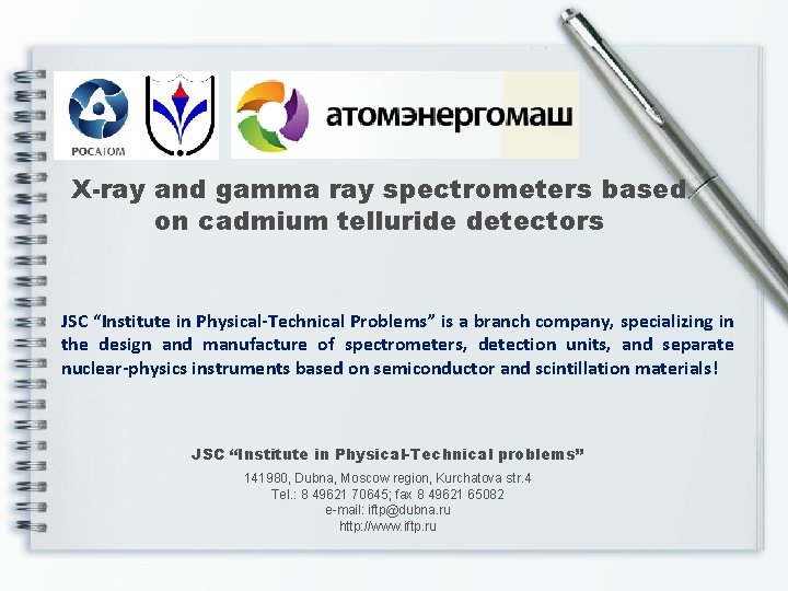 X-ray and gamma ray spectrometers based on cadmium telluride detectors JSC “Institute in Physical-Technical