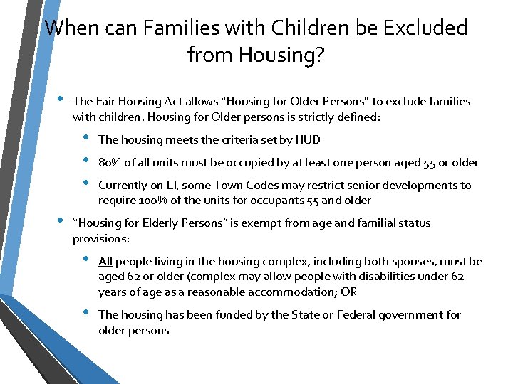 When can Families with Children be Excluded from Housing? • The Fair Housing Act