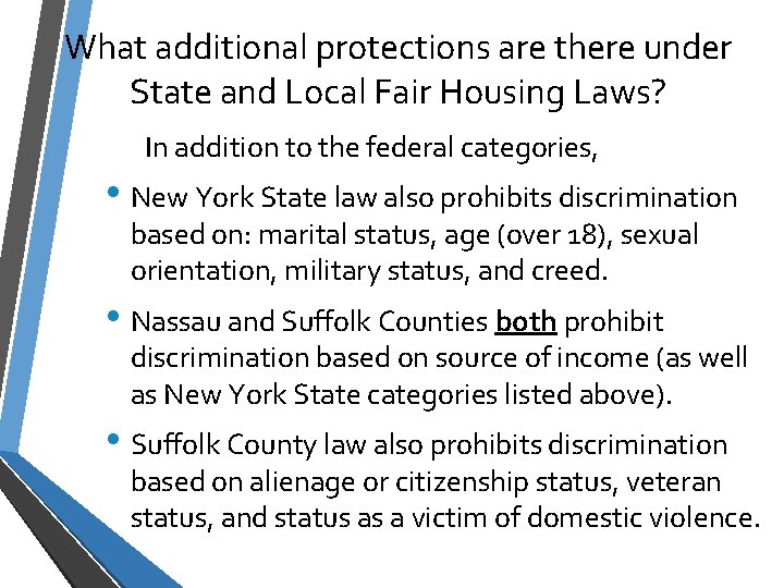 What additional protections are there under State and Local Fair Housing Laws? In addition