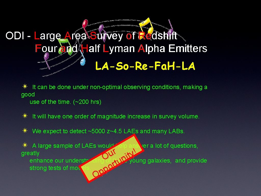 ODI - Large Area Survey of Redshift Four and Half Lyman Alpha Emitters LA-So-Re-Fa.