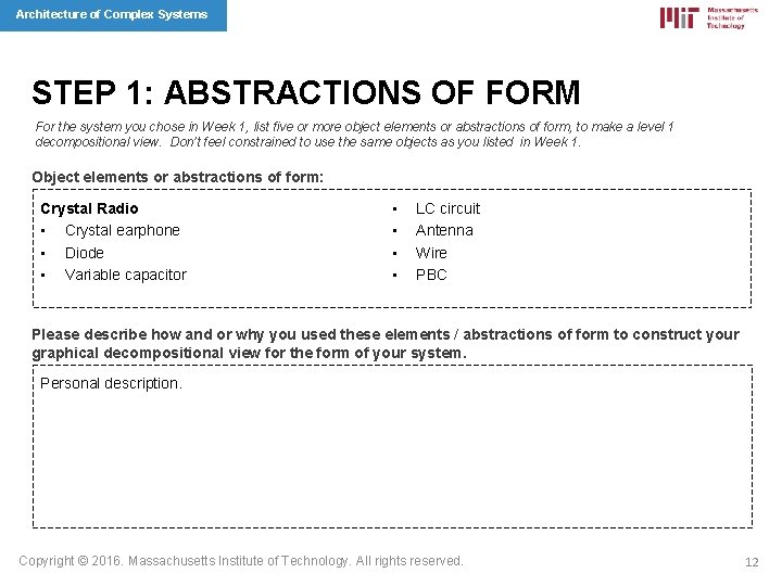 Architecture of Complex Systems STEP 1: ABSTRACTIONS OF FORM For the system you chose