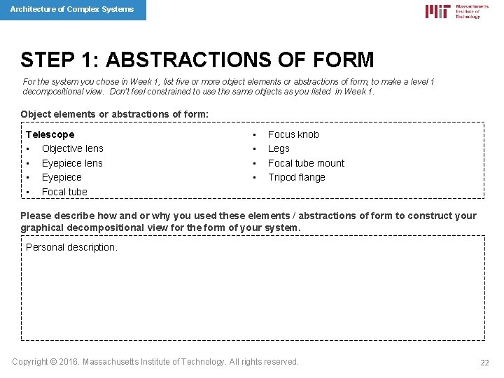 Architecture of Complex Systems STEP 1: ABSTRACTIONS OF FORM For the system you chose