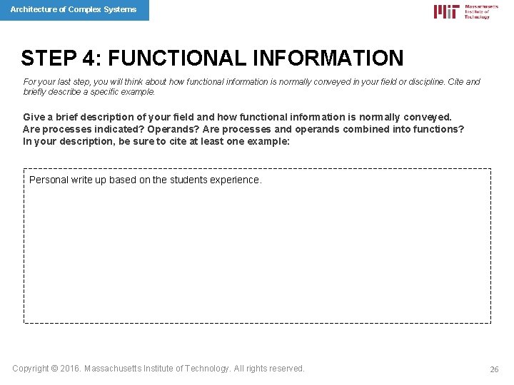 Architecture of Complex Systems STEP 4: FUNCTIONAL INFORMATION For your last step, you will