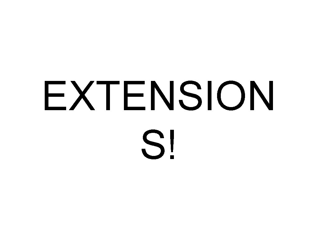 EXTENSION S! 