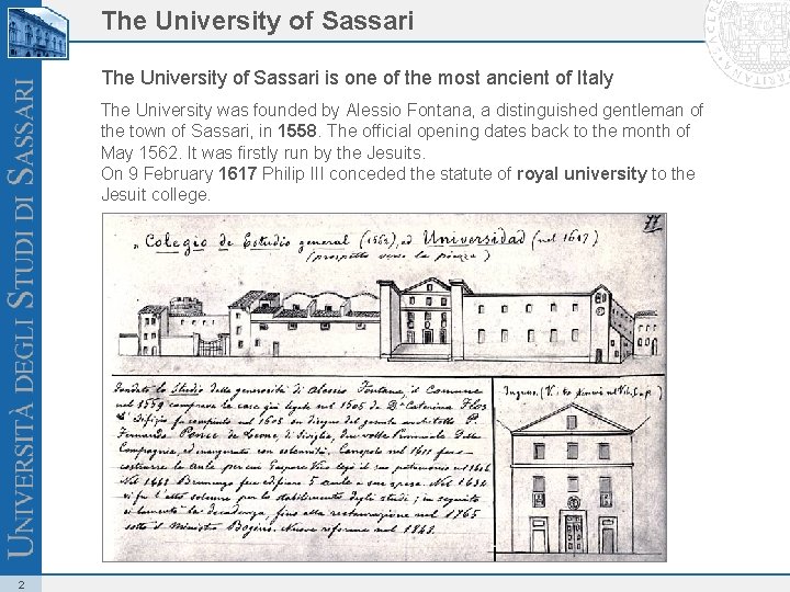 The University of Sassari is one of the most ancient of Italy The University