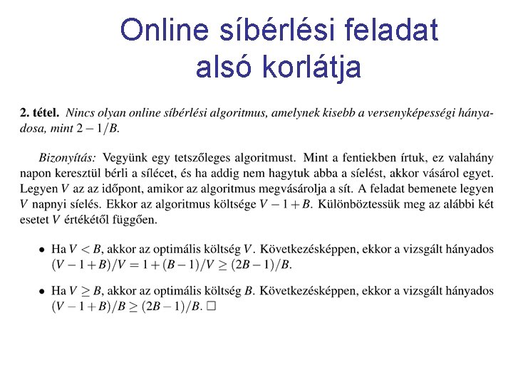 Online síbérlési feladat alsó korlátja 